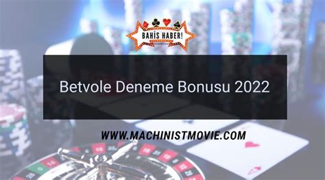 betvole Deneme bonusu