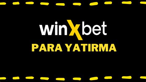 winxbet para yatırma seçenekleri