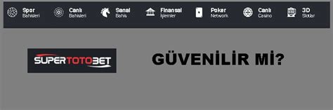 supertotobet güvenilirmi