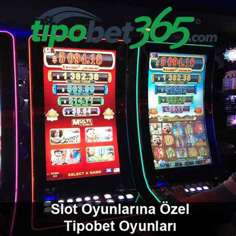 tipobet slot oyunları