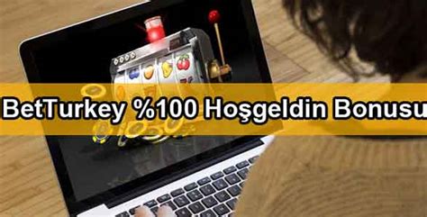 betturkey hoşgeldin bonusu