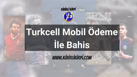 turkcell mobil ödeme ile bahis