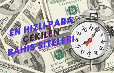 hızlı para çekilen bahis siteleri