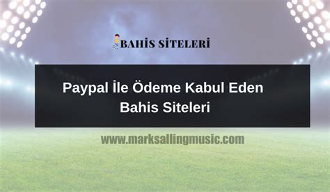 paypal ile bahis siteleri