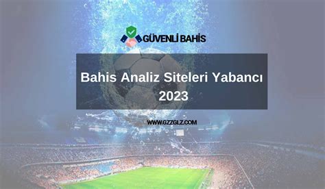 yabancı bahis analiz siteleri