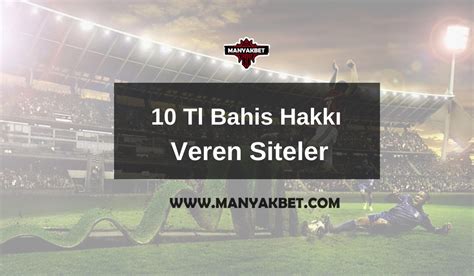 10 tl bahis hakkı