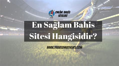 en sağlam bahis siteleri