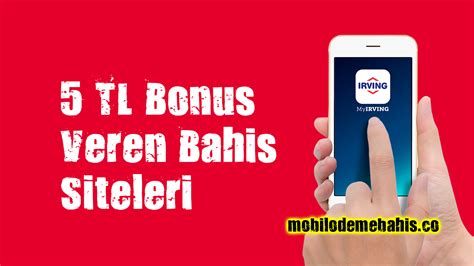 5 tl deneme bonusu veren bahis siteleri