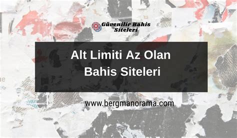 alt yatirim limiti olmayan bahis siteleri