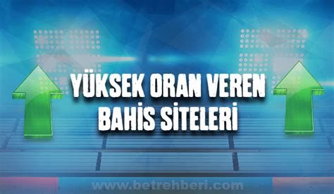 yüksek oran veren bahis siteleri