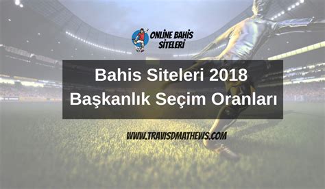 bahis siteleri seçim