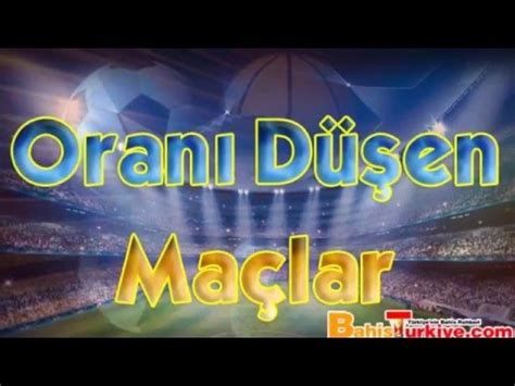 bahis analiz oranı düşen maçlar