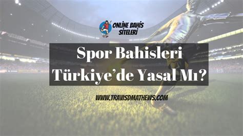 bahis siteleri yasal mı