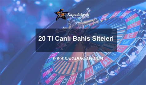 20 tl canlı bahis siteleri