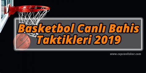 2019 basketbol canlı bahis