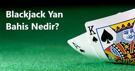 bj yan bahis nedir