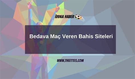 bedava maç veren bahis siteleri