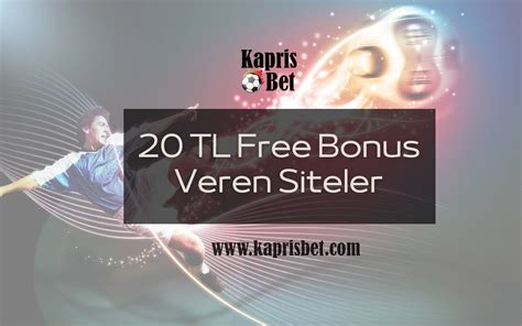 20 tl ve 30 tl bonus veren bahis siteleri