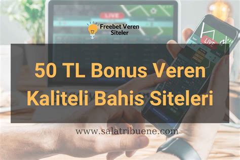 yüzde 50 bonus veren bahis siteleri