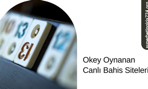 okey oynanan canlı bahis siteleri