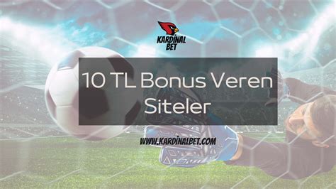 10 tl bonus veren bahis sitesi