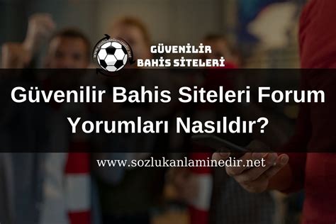 güvenilir bahis siteleri yorumlar