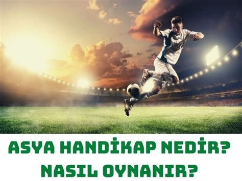 1 yarı 1 0 handikap bahis nasıl oynanır